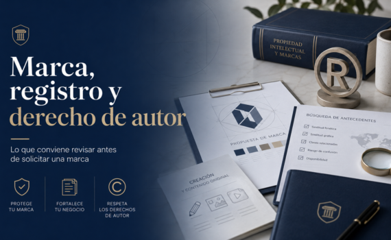 Marca, registro y derechos de autor como activos jurídicos y comerciales.